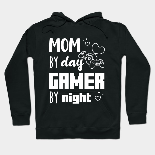 Gaming Valentines Day Gift, Funny Gamer Mom Saying Saying - Mom By Day Gamer By Night Hoodie by EleganceSpace